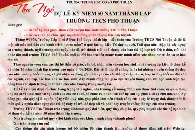 THƯ NGỎ “DỰ LỄ KỶ NIỆM 50 NĂM THÀNH LẬP TRƯỜNG THCS PHỔ THUẬN”